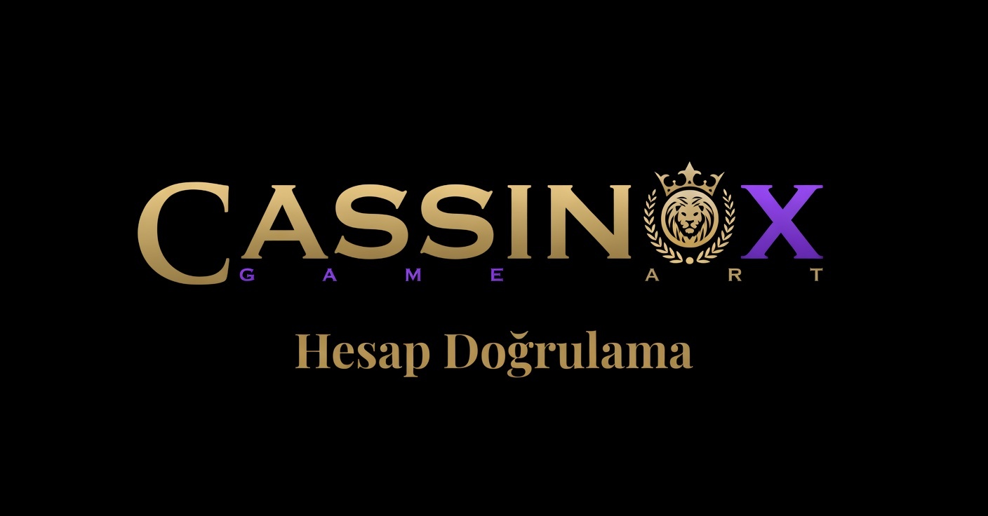 Cassinox Hesap Doğrulama cassinox hesap dogrulama